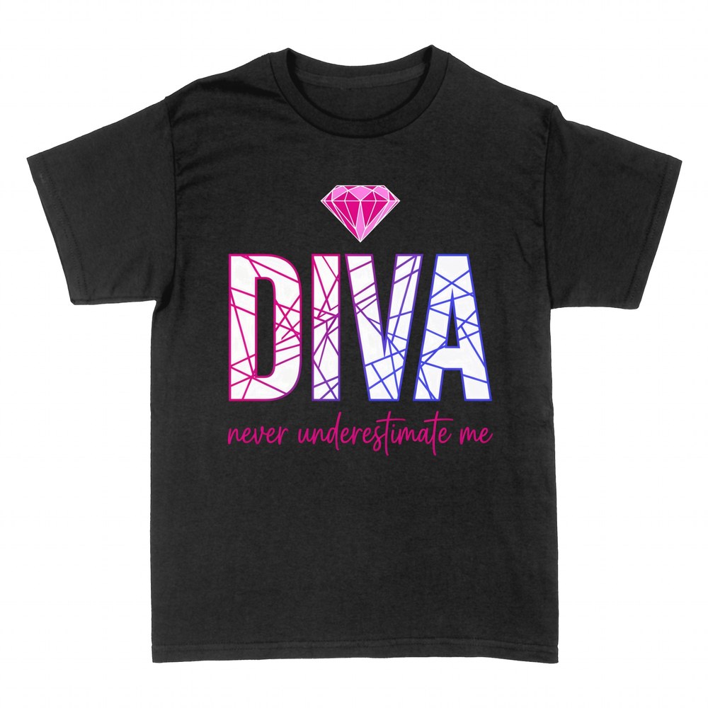 Camisetas: Diva con diamante never underestimate me