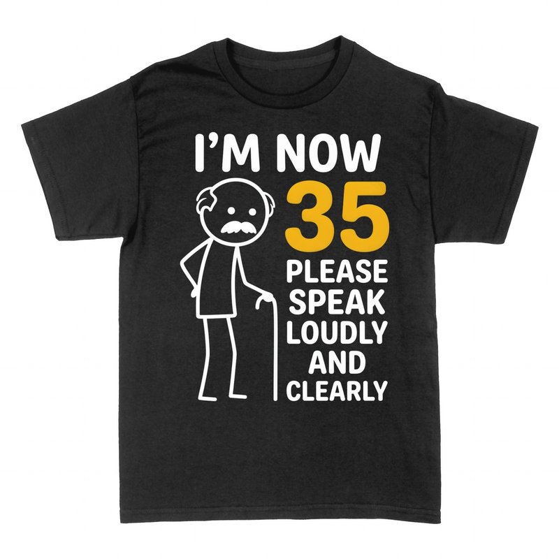 Camisetas: 35 Cumplea&ntilde;os &mdash; Habla Fuerte y Claro