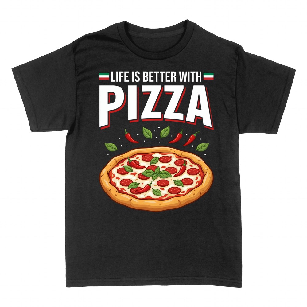 Camisetas: Life Is Better With Pizza