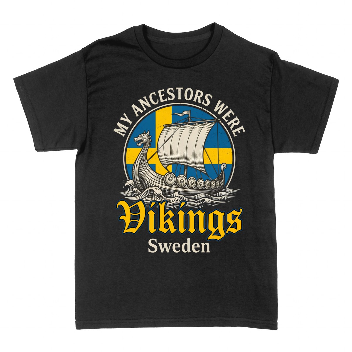 Camisetas: Mis Ancestros Eran Vikingos &mdash; Suecia