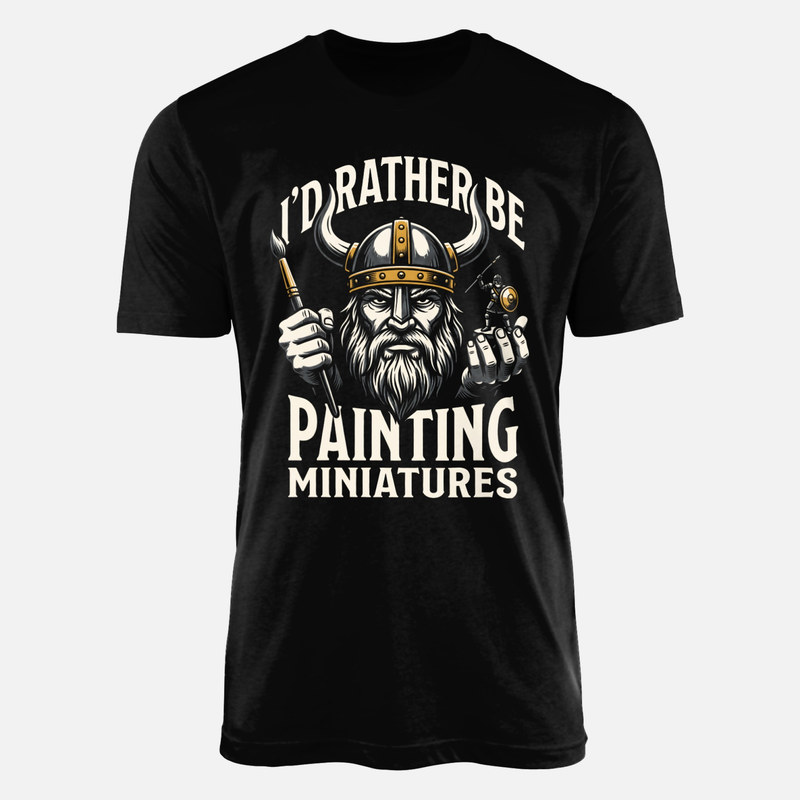 Camisetas: Prefiero pintar miniaturas vikingo