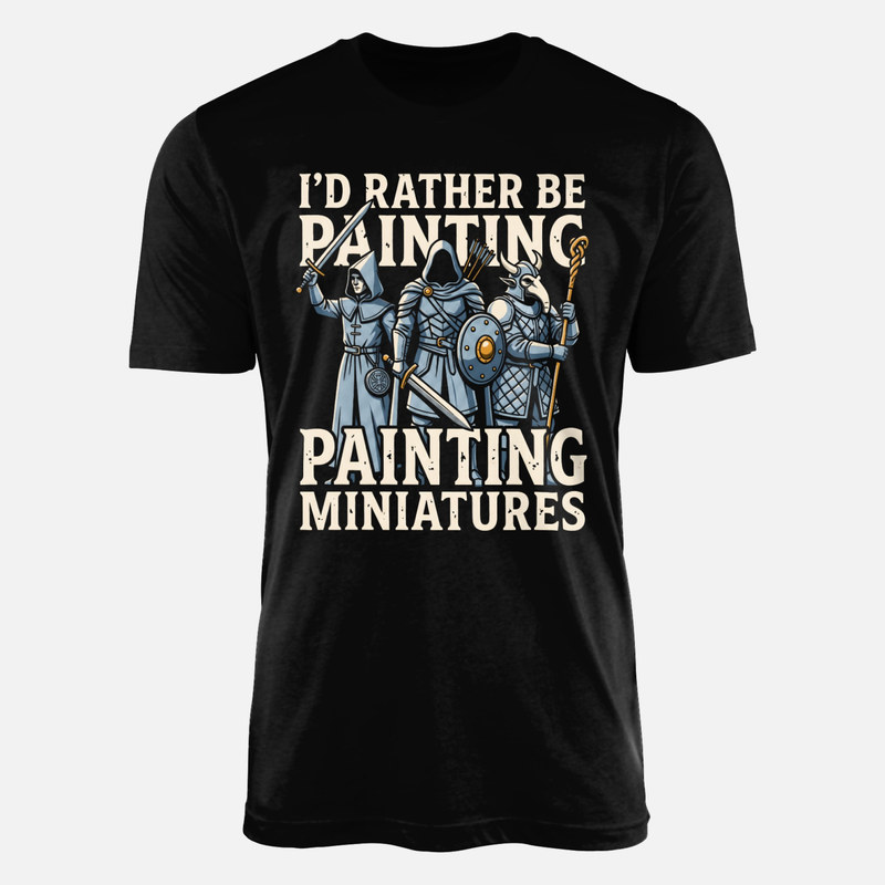 Camisetas: Preferir&iacute;a pintar miniaturas