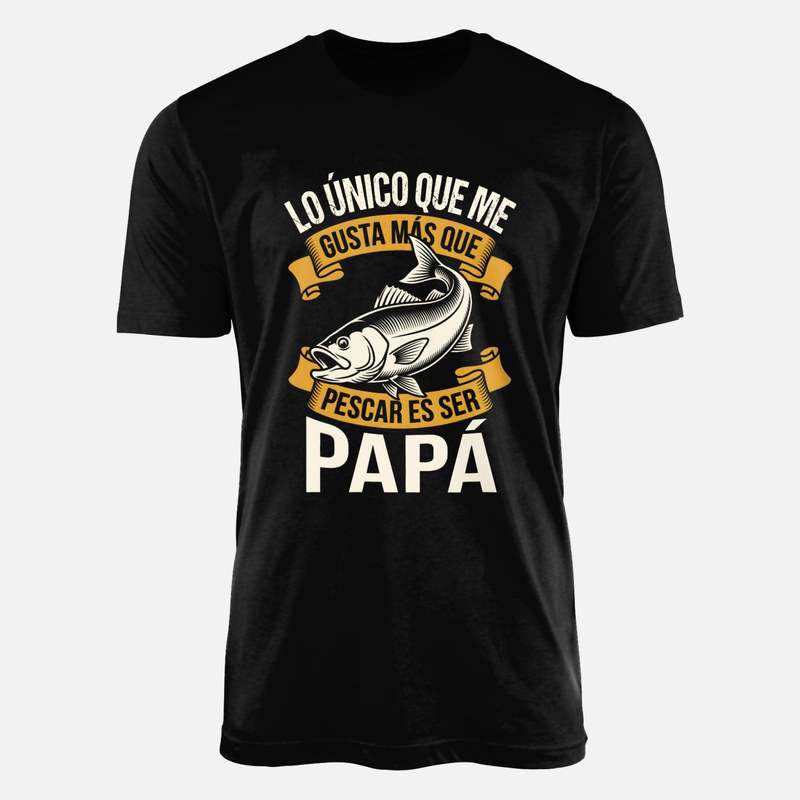 Camisetas: M&aacute;s Que Pescar Es Ser Pap&aacute;