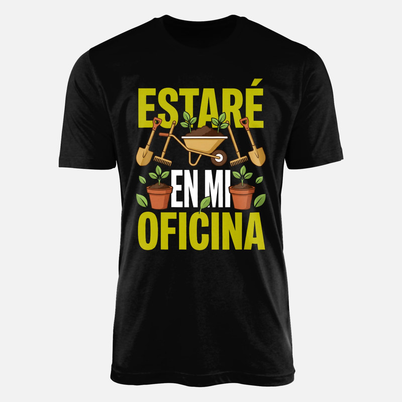 Camisetas: Estar&eacute; en mi oficina de jardiner&iacute;a