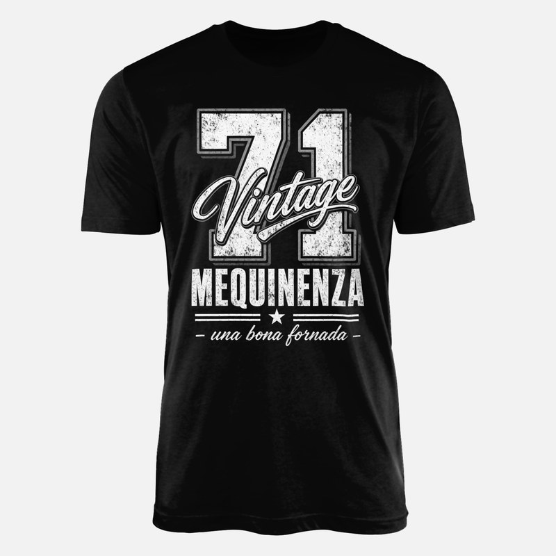 Camisetas: 71 Vintage Mequinenza una bona fornada