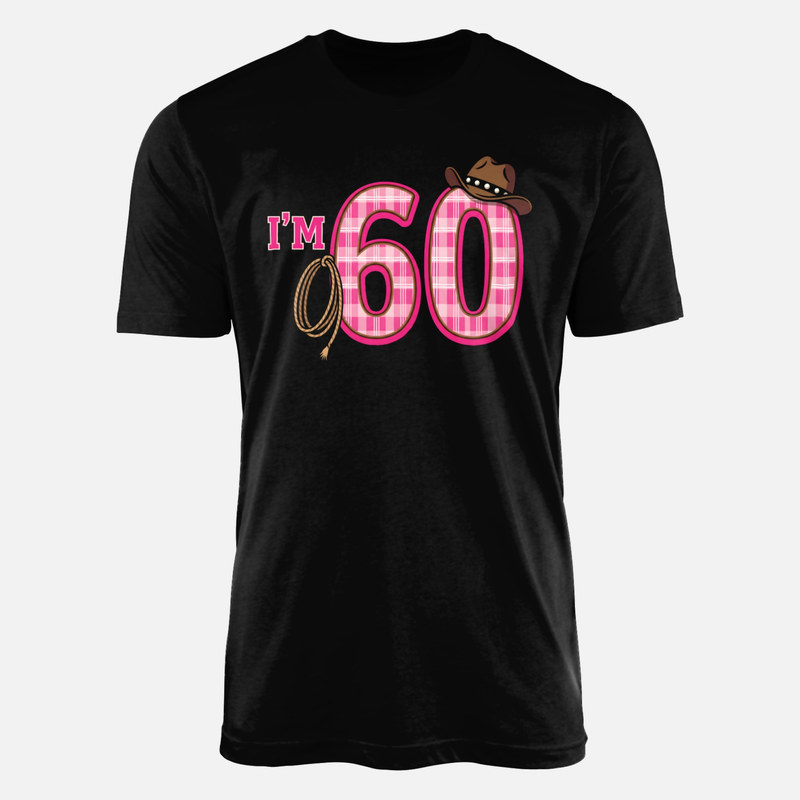 Camisetas: Tengo 60 a&ntilde;os vaquera con sombrero