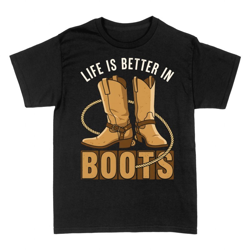 Camisetas: La vida es mejor con botas de vaquero