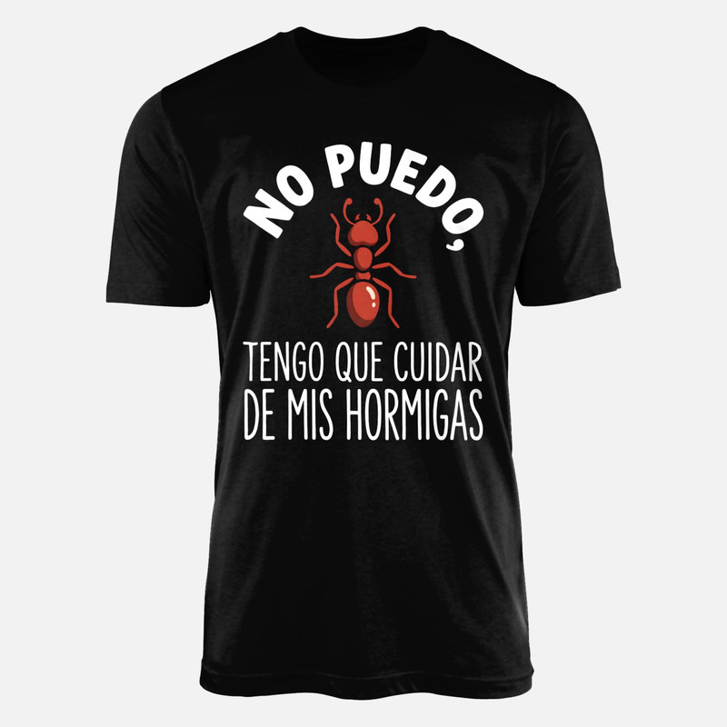 Camisetas: Cuidar de mis hormigas