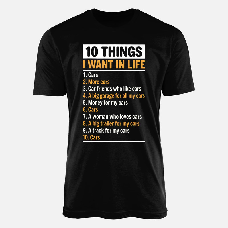 Camisetas: 10 cosas que quiero en la vida: coches