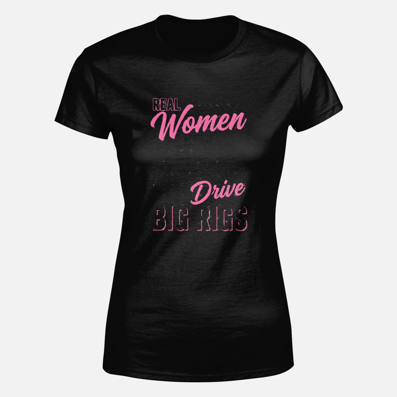 Camisetas: Mujeres de verdad conducen camiones grandes
