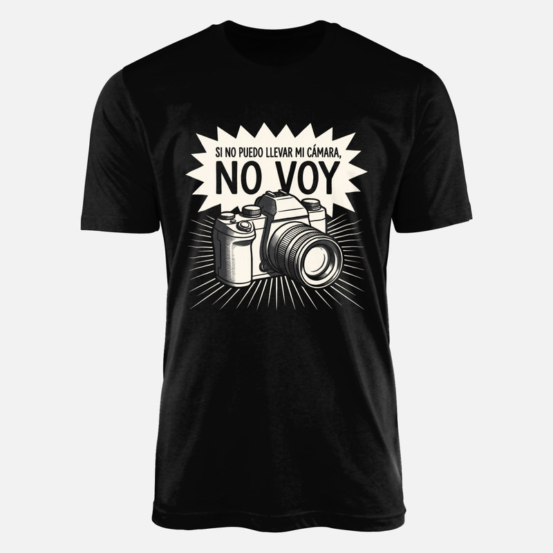 Camisetas: Si no puedo llevar mi c&aacute;mara no voy