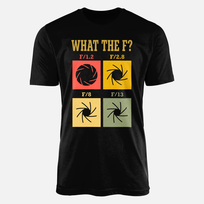 Camisetas: Apertura diafragma What the F
