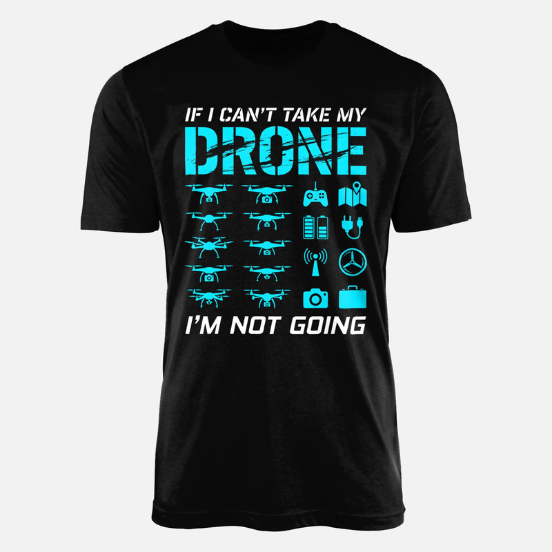 Camisetas: Sin mi dron no voy frase divertida