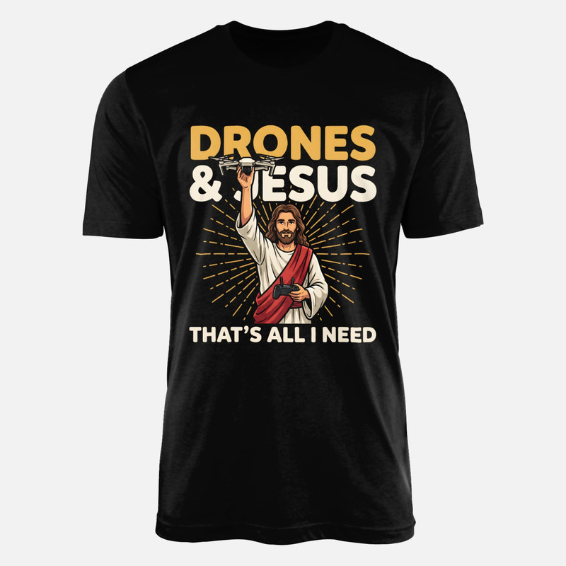 Camisetas: Drones y Jes&uacute;s es todo lo que necesito