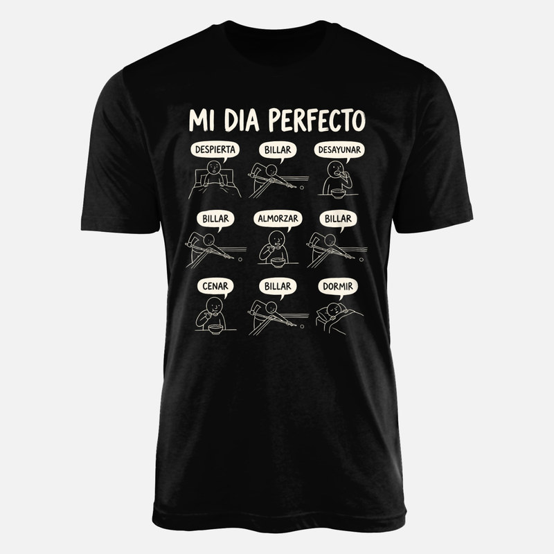 Camisetas: Mi d&iacute;a perfecto billar