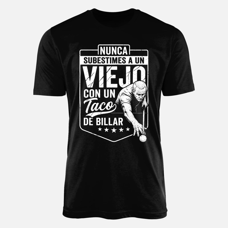 Camisetas: Nunca Subestimes a un Viejo con Taco de Billar