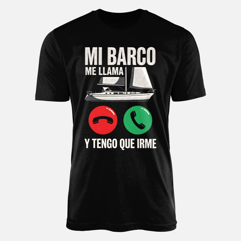 Camisetas: Mi barco me llama y tengo que irme