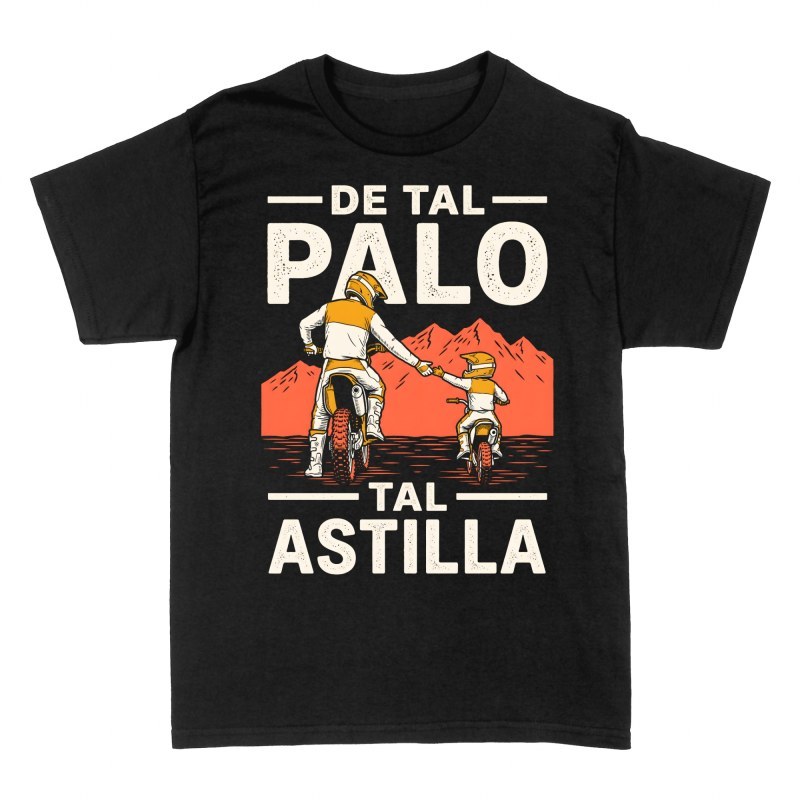 Camisetas: De tal palo tal astilla motocross