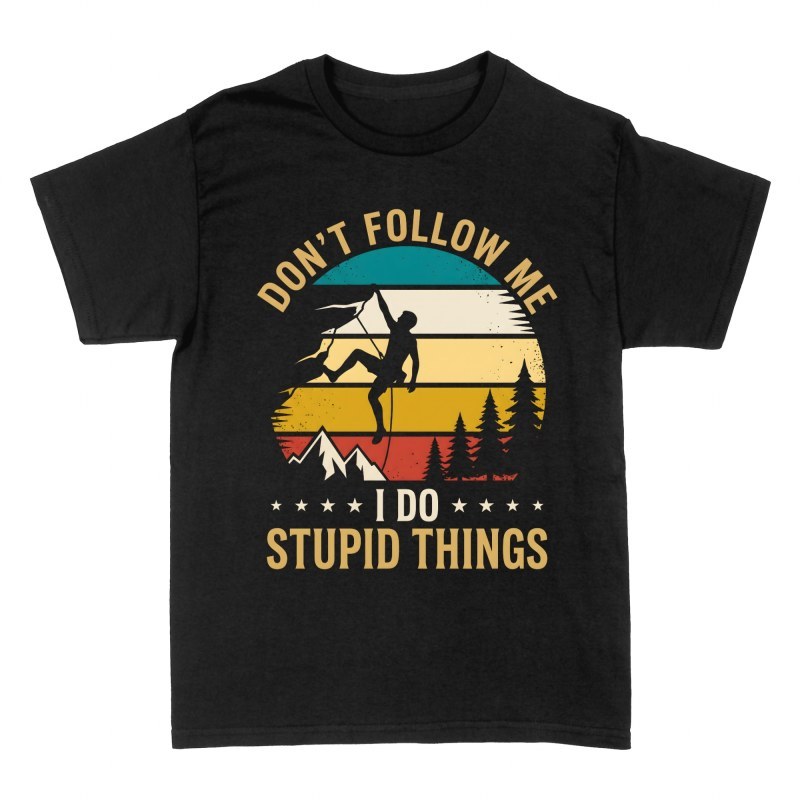 Camisetas: Escalador no me sigas hago tonter&iacute;as