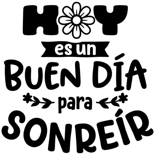 Vinilos Decorativos: Hoy es un buen d&iacute;a para sonre&iacute;r