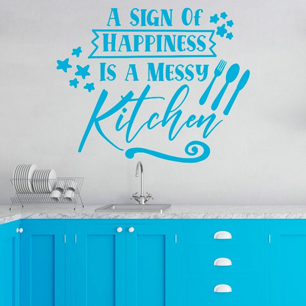 Vinilos Decorativos: A sing of happiness is a messy kitchen