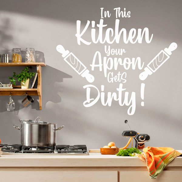 Vinilos Decorativos: In this kitchen your apron gets dirty!